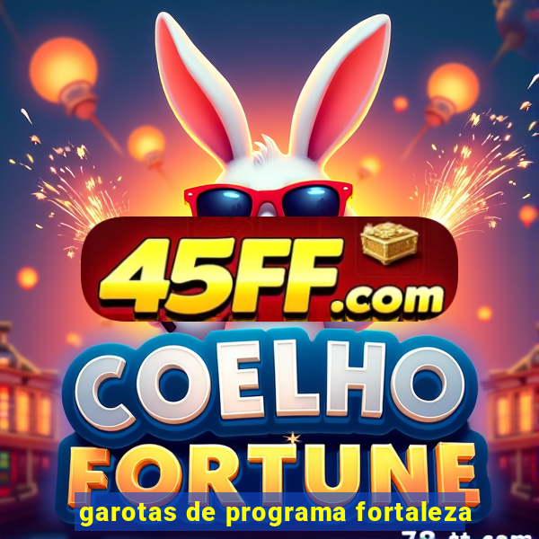 garotas de programa fortaleza